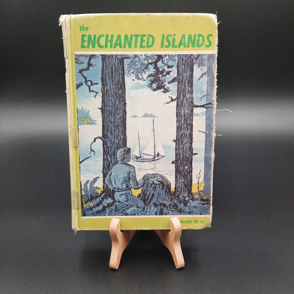 The Enchanted Islands‎ Archie Binns 1956 First Edition Hardcover Neil Meitzler